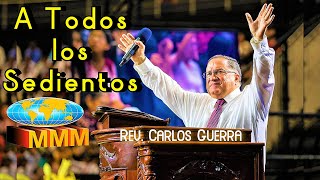 Video thumbnail of "A Todos los Sedientos - Rev. Carlos Guerra (2021)"