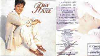 Rey Ruiz | Quien Lo Diría (1993)