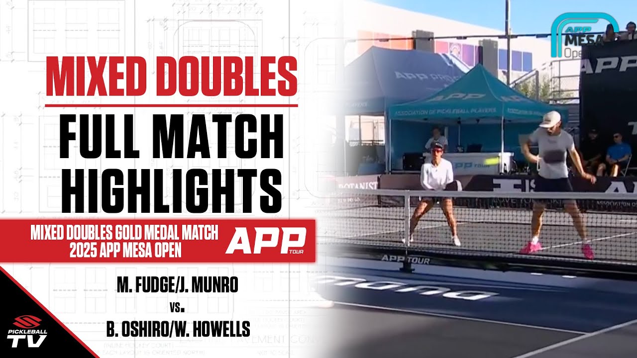 2025 APP Mesa Open Mixed Doubles Gold Medal Match - B. Oshiro/W ...