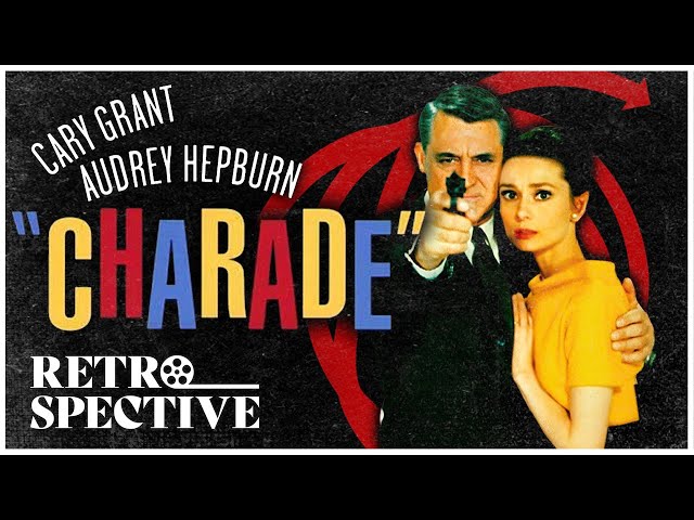 Audrey Hepburn's and Cary Grant's Classic Mystery Movie I Charade (1963) I Retrospective class=