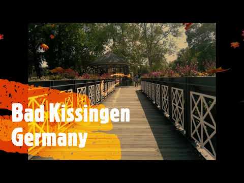 My Life In German villages -Bad Kissingen (State: Bavaria)
