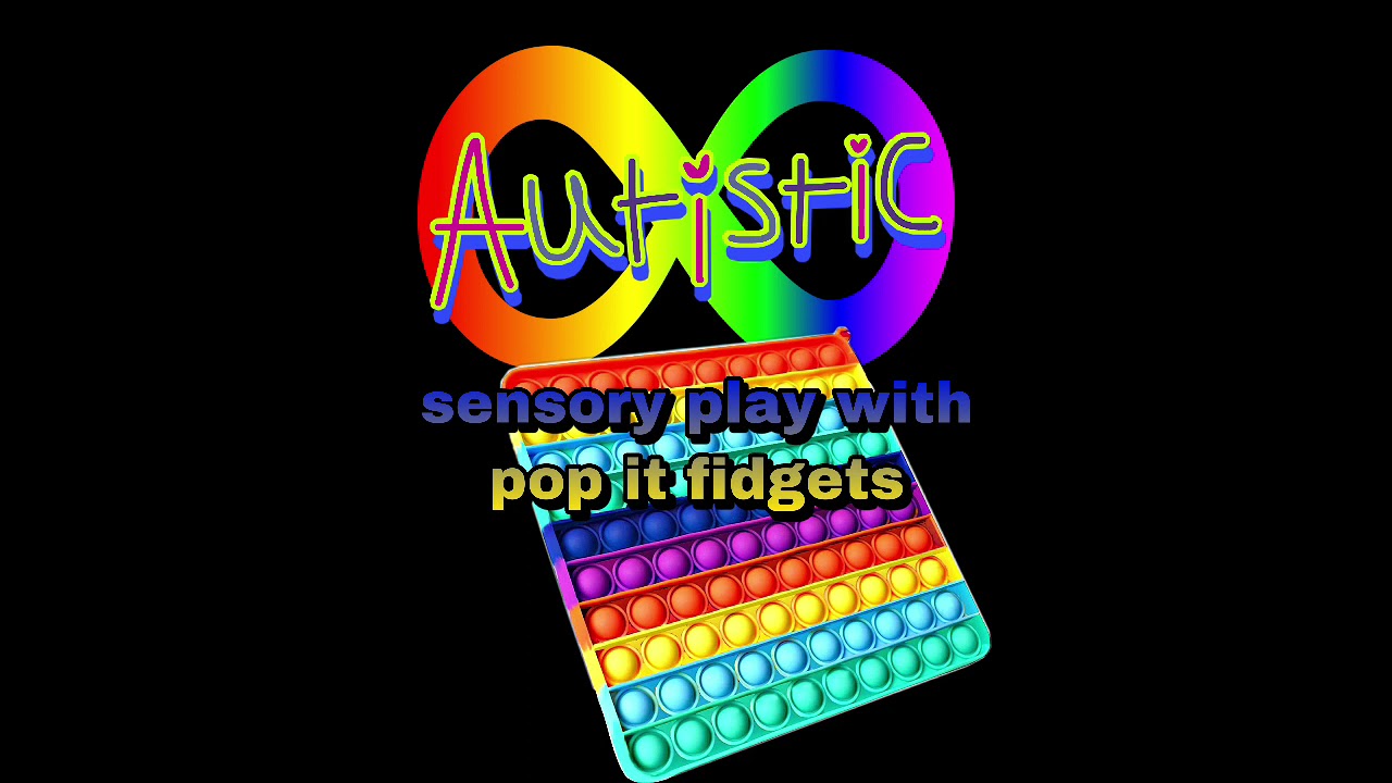 autistic sensory play with pop it fidgets