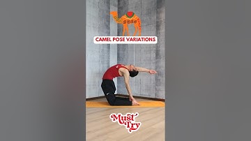 Camel Pose: Easy Variations For Beginners To Advanced
