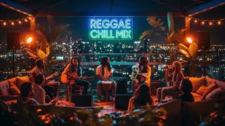 New Reggae Songs 2026 🌴 Chill Reggae Mix & Remix (Relaxing Vibes)