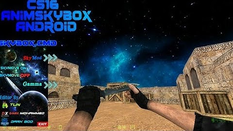 CS 1.6 : Animskybox | Android