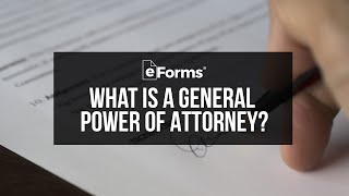 What is a General Power of Attorney?