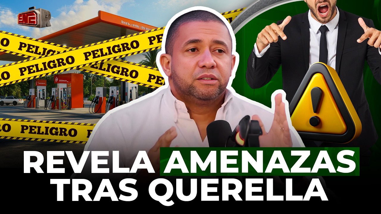 JEFTE VENTURA REVELA AMENAZAS TRAS QUERELLA DE EMPRESA DE COMBUSTIBLES