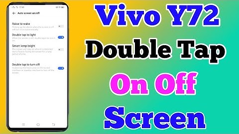 How To Double Tap On Off Screen Setting On Vivo Y72 || Vivo Y72 Double Tap On Off Screen