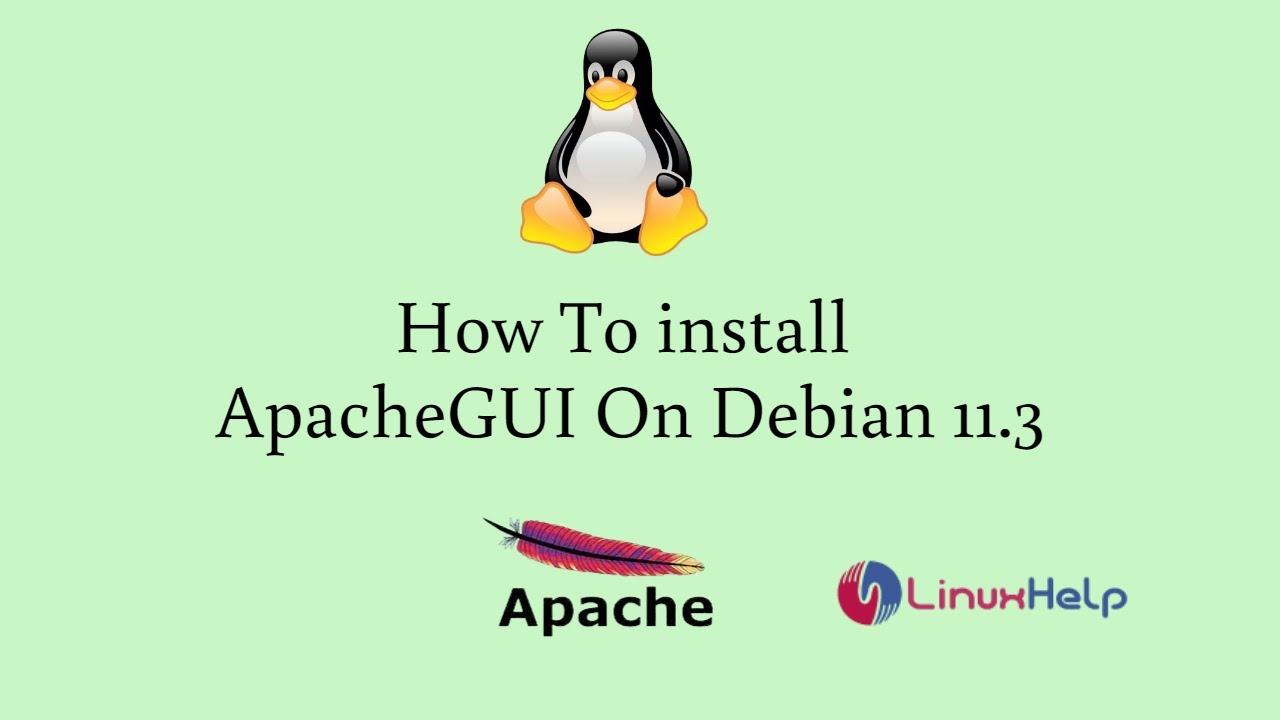 How to install Apache GUI on Debian 11.3 | LinuxHelp Tutorials How To Install Apache Gui On Debian 11.3 | Linuxhelp Tutorials