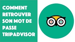 Comment retrouver son mot de passe TripAdvisor 