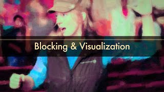 Theatre Blocking & Visualization (Preview Chapter from Directing Theatre 101)