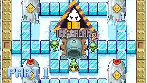 Bad Ice Cream 2 | Part 1 | Levels 1-18 | Gameplay | Retro Flash Games