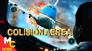 COLISIÓN AÉREA | Película de ACCIÓN y DESASTRE en español latino | Accidente aéreo