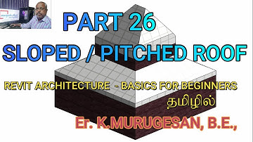Creating Pitched / Sloped Roof in Revit in Tamil