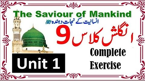Exercise complete solution, chapter 1, the saviour of mankind, class 9 english