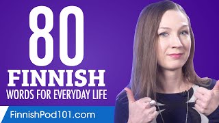 80 Finnish Words for Everyday Life - Basic Vocabulary #4
