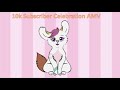 WillowHeart 10k Subscriber Special AMV/PMV [OPEN]