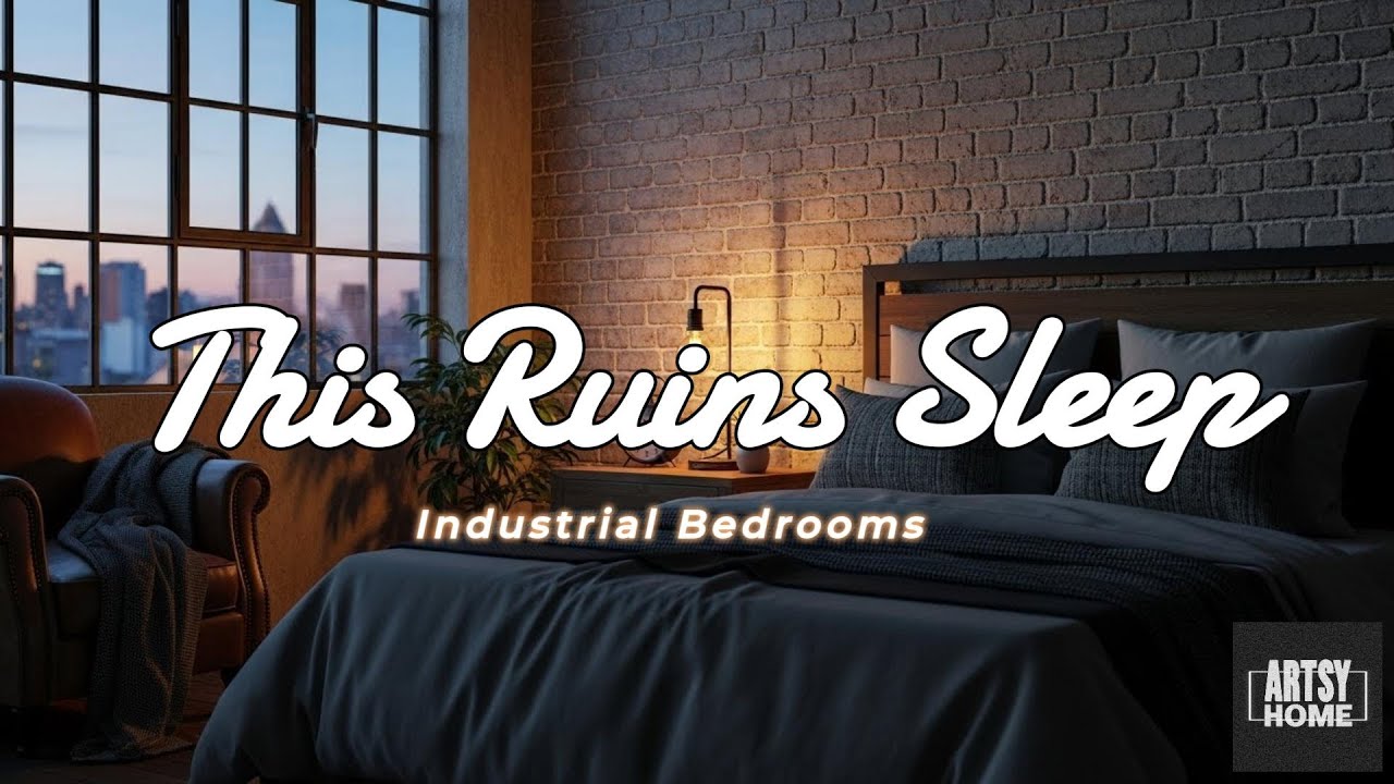 Industrial Bedroom Mistakes That Ruin Comfort