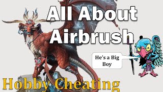 Ultimate Guide to the Airbrush (Featuring a BIG SCE Dragon) - HC 322