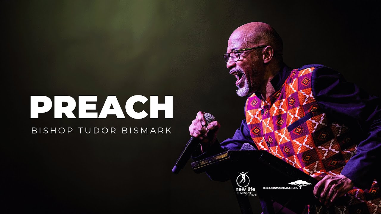 Bishop Tudor Bismark | Preach