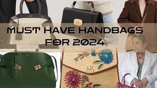 Handbags collection must have for 2024