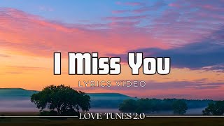 Download Lagu I Miss You – Lyrics Video | Love Tunes 2.0 MP3 Download Lagu I Miss You – Lyrics Video | Love Tunes 2.0 MP3