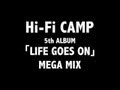 LIFE GOES ON(Mega Mix Ver.)/Hi-Fi CAMP