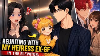 Details [Reuniting with My Heiress Ex-GF in the Elevator: She Panicked When She Saw the Child in My Arms] News