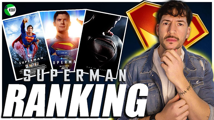 UN RANKING DE TODAS LAS PELÍCULAS DE SUPERMAN, ¿CUÁL ES LA MEJOR?