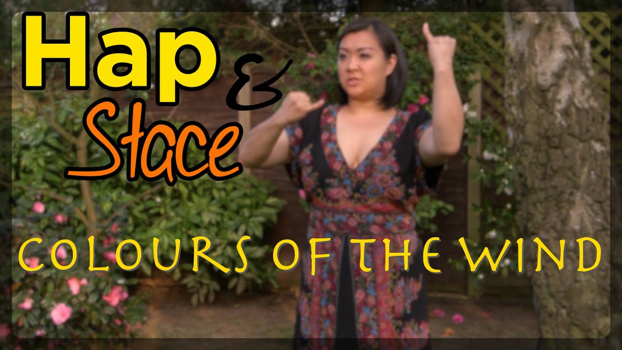 Colors of the Wind - from Disney's Pocahontas signed in BSL