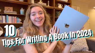 Top 10 Tips For Writing A Book In 2024! 🎉 w/ Ana Neu