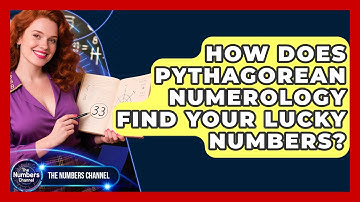 How Does Pythagorean Numerology Find Your Lucky Numbers? - The Numbers Channel