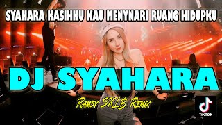 DJ SYAHARA REMIX