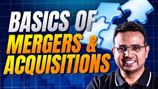 Introduction to Mergers and Acquisitions | MBA course