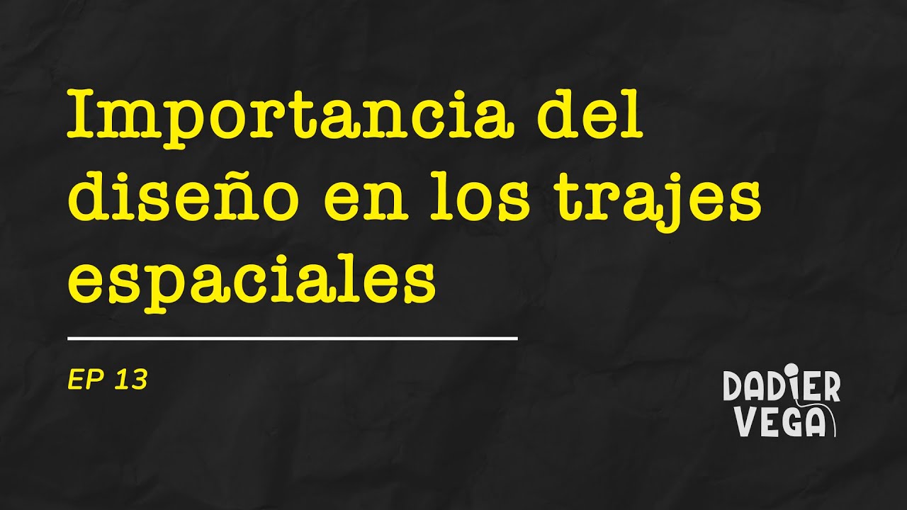 Dadi Podcast 13: Importancia del diseño en los trajes espaciales
