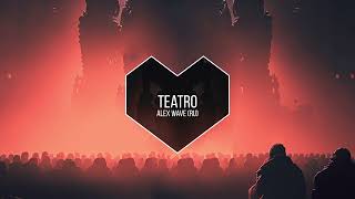 Alex Wave (RU) - Teatro