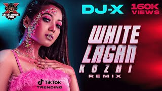 [DJ-X] White Lagan Mix | Kuala Lumpur Silku Sella | TIK TOK Trending • 2023