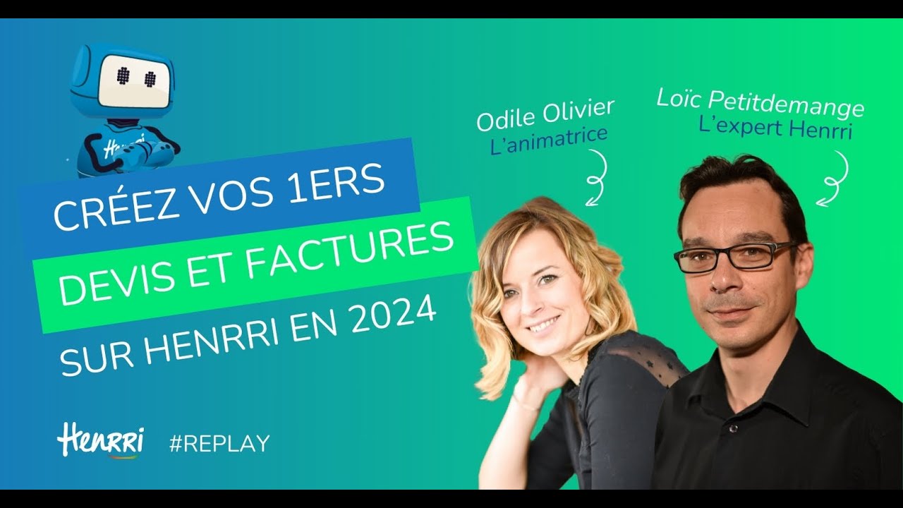 Replay Webinar : Créez vos premiers devis et factures sur Henrri en 2024