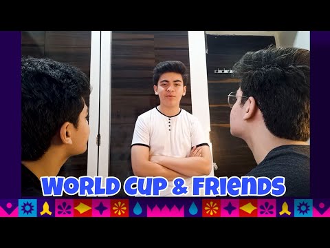 World Cup and Friends