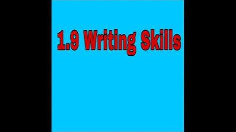 1.9- Writing Skills