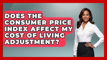 Does the Consumer Price Index Affect My Cost of Living Adjustment? | Macroecon Experts News