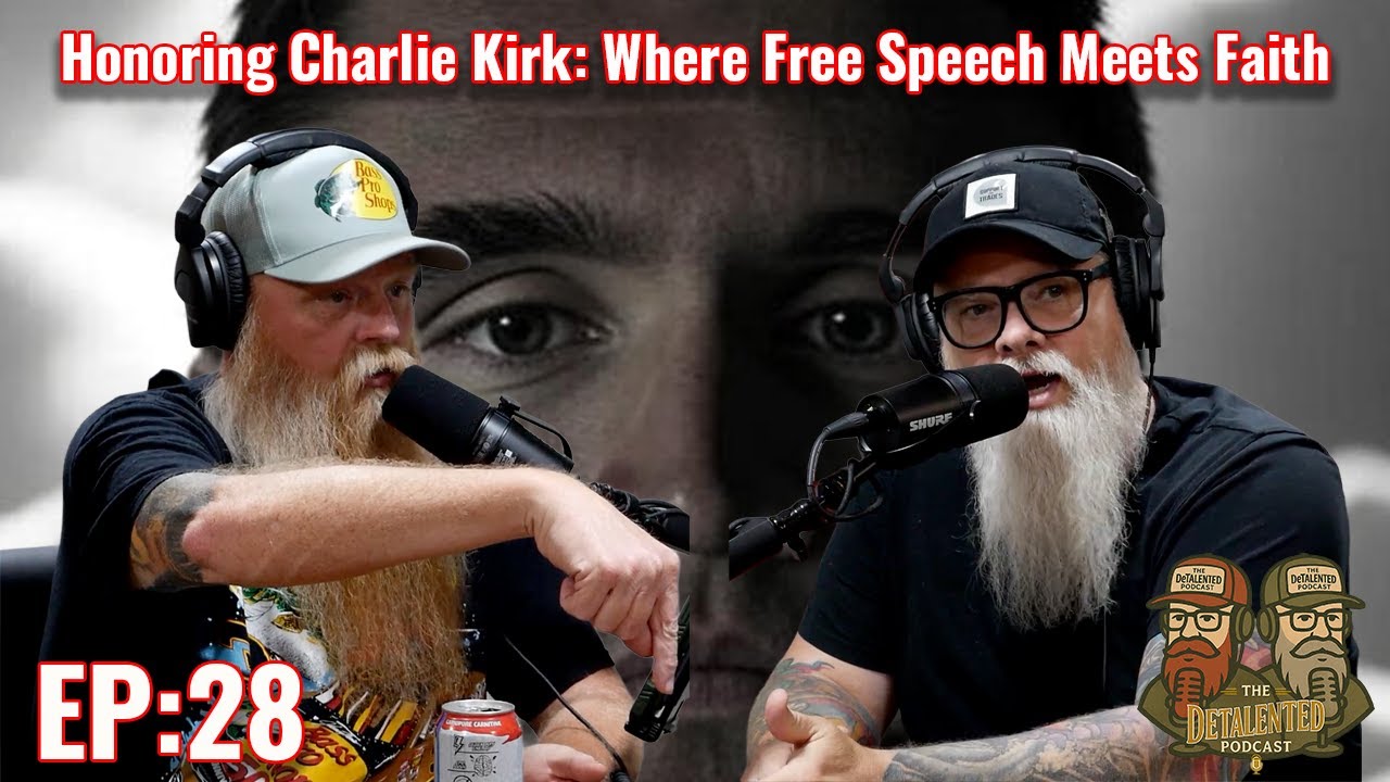 The DeTalented Podcast Ep 28 Honoring Charlie Kirk's Legacy – Assassination, Free Speech, and Unity