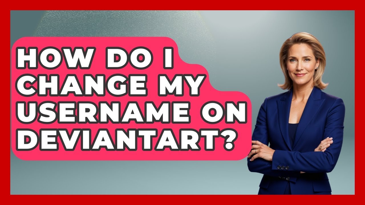 How Do I Change My Username On DeviantArt? - Trend Unwrapper