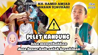 Latest Lecture by KH. HAMID AMJAD HASAN DJAUHARI 2026 || Live: Kedungdung