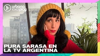 Sarasa en la TV: qué hacer cuando no tenés contenido #TodoPasa