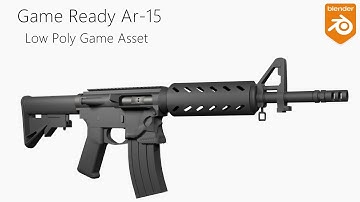 Low Poly Ar-15. Game Ready Asset in Blender Pt.1
