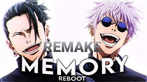 Memory Reboot Gojo/Geto [AMV] @Molob Remake