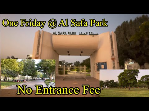One Friday at Al Safa Park: Free Entrance
