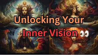 Unlocking Your Inner Vision | How to Develop Clairvoyance and Psychic Abilities