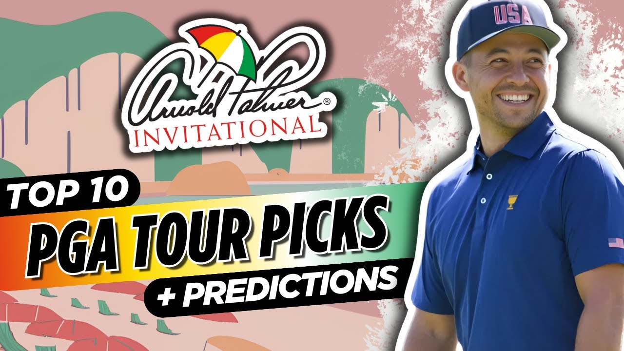 2025 Arnold Palmer Invitational Picks & Predictions | PGA Tour Bets
